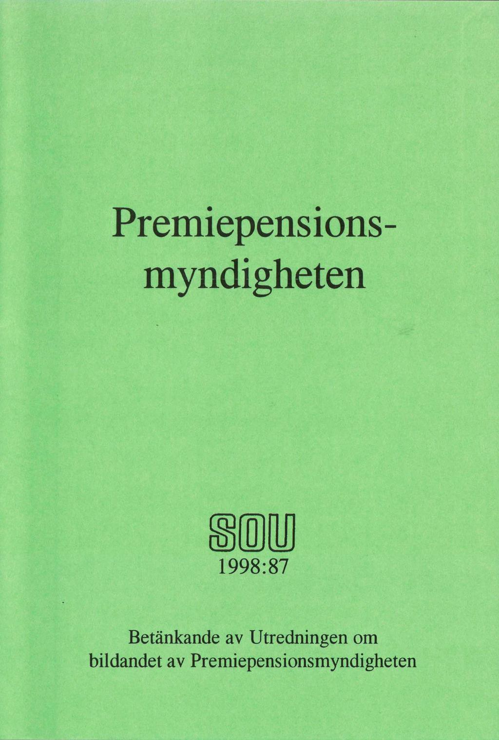 Premepensonsmyndgheten SEJJEU 1998:87 bldandet