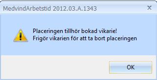 Vikariemodulen Sökning på vana Vid sökning av vikarie med urvalet vana, hämtas nu information från personens samtliga placeringar. D.v.s. om en person får en ny anställning så följer informationen från den gamla anställningen med.