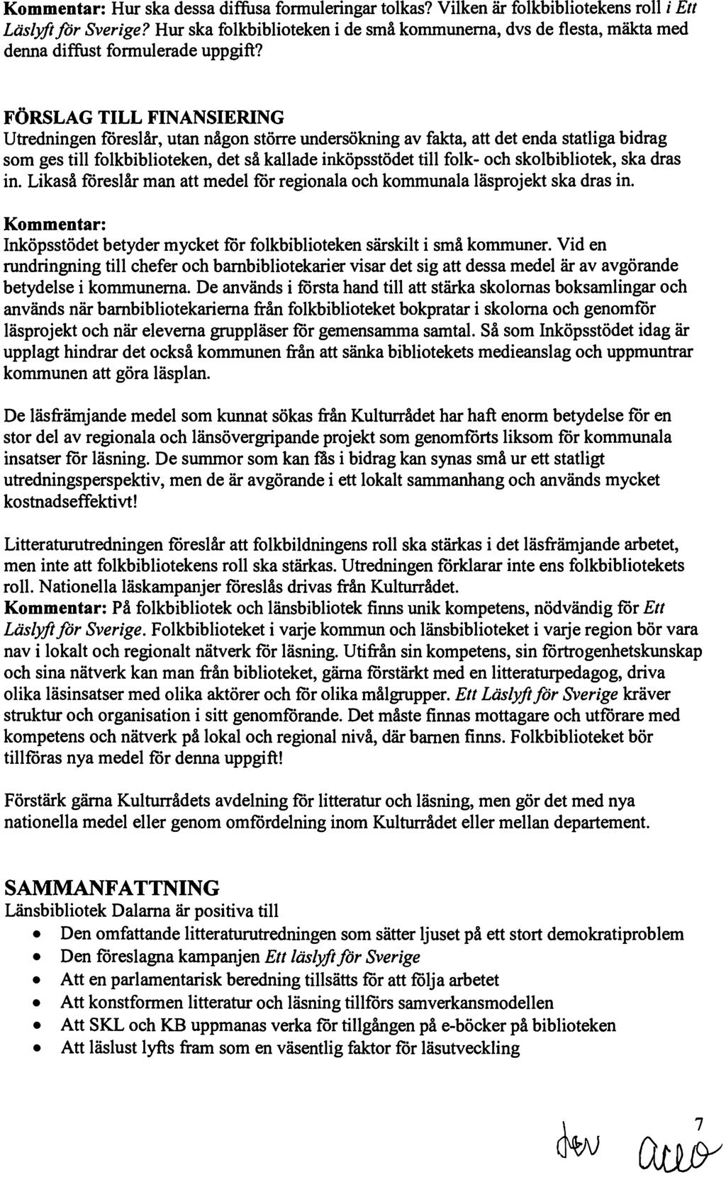 Kommentar: Hur ska dessa diffusa fonnuleringar tolkas? Vilken är folkbibliotekens roll i Ett Läslyft for Sverige?