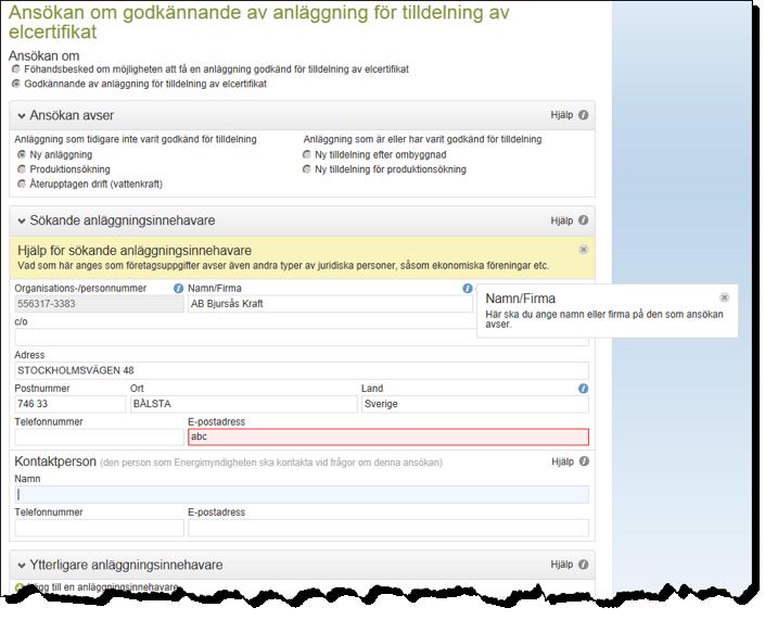 Det finns möjlighet att få hjälp med vad som avses med de olika delarna i formuläret genom att öppna en gul informationsruta.