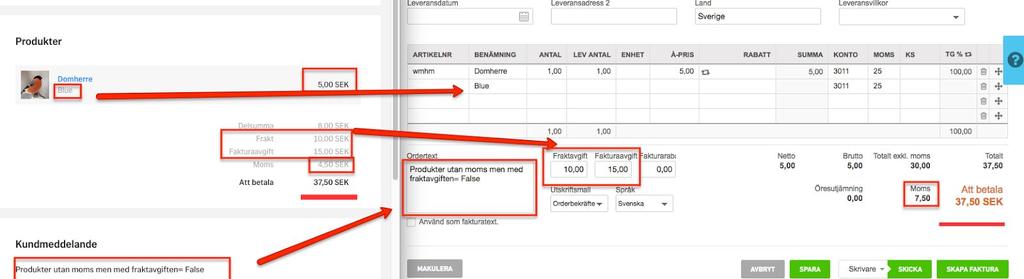 fraktavgiften specificeras, men eftersom slutsumman stämmer så får det ingen praktisk betydelse för dig, men det blir några kroners fel på kundens kvittering ang momsspecen.