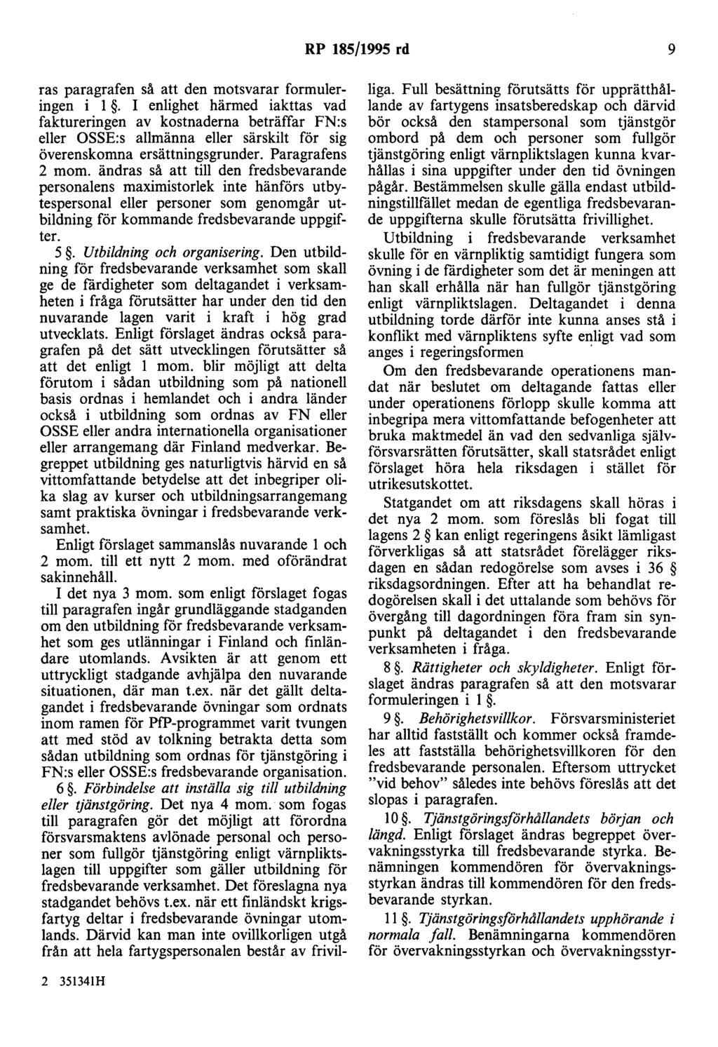 RP 185/1995 rd 9 ras paragrafen så att den motsvarar formuleringen i l.