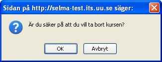 Har man börjat beskriva kursen tar man först bort beskrivningsdelen. Väljer man sedan ta bort en gång till för samma kurs tar man även bort basdata för kursen.