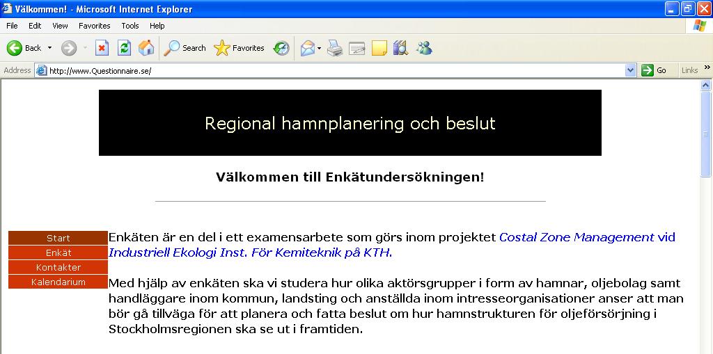 fler brukar inte vara effektivt och kan anses oetiskt. Bortfallet kan minskas genom att skicka ut enkäten vid rätt tidpunkt, det är bra att undvika utskick när många har semester.
