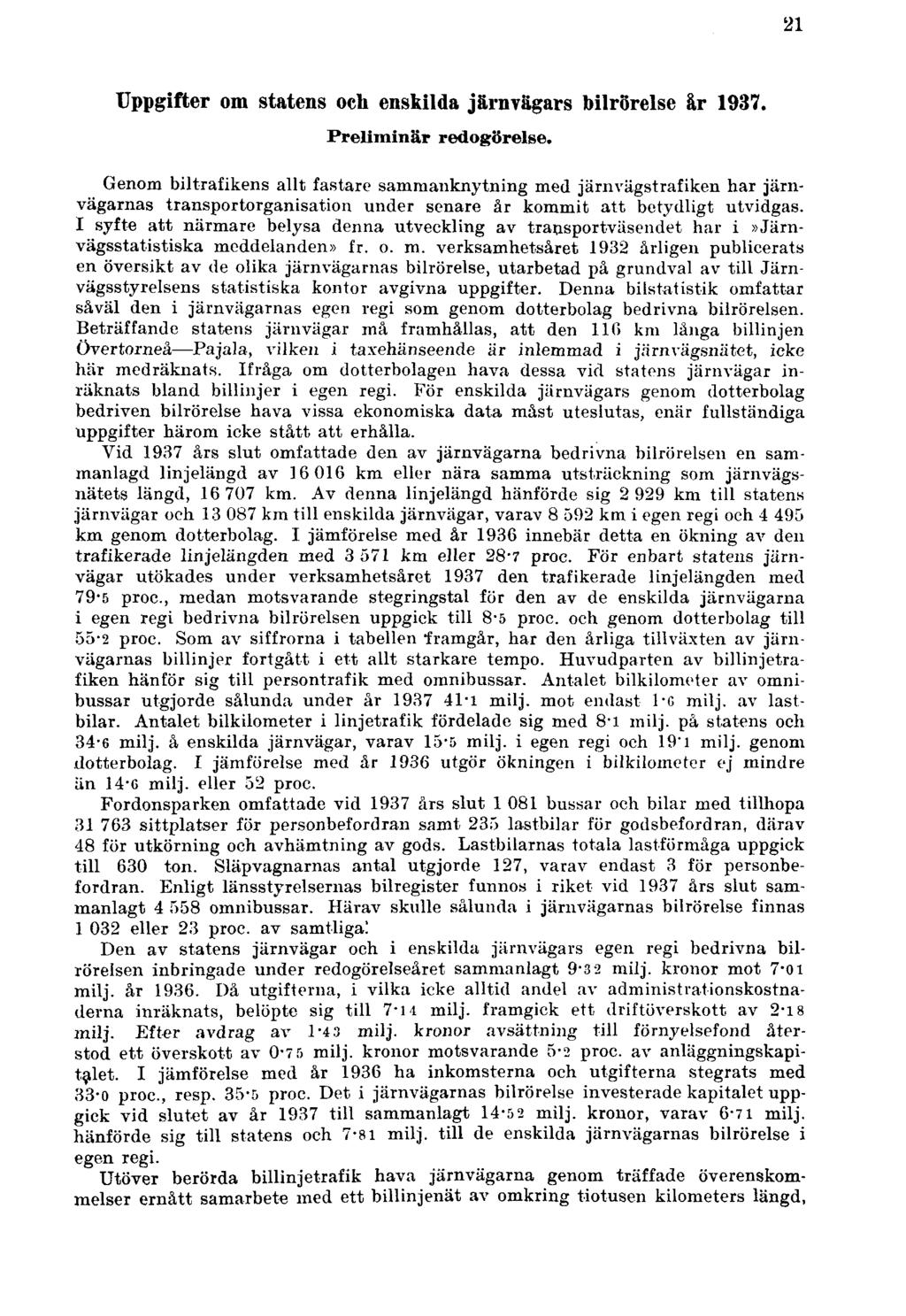 21 Uppgifter om statens och enskilda järnvägars bilrörelse år 1937. Preliminär redogörelse.