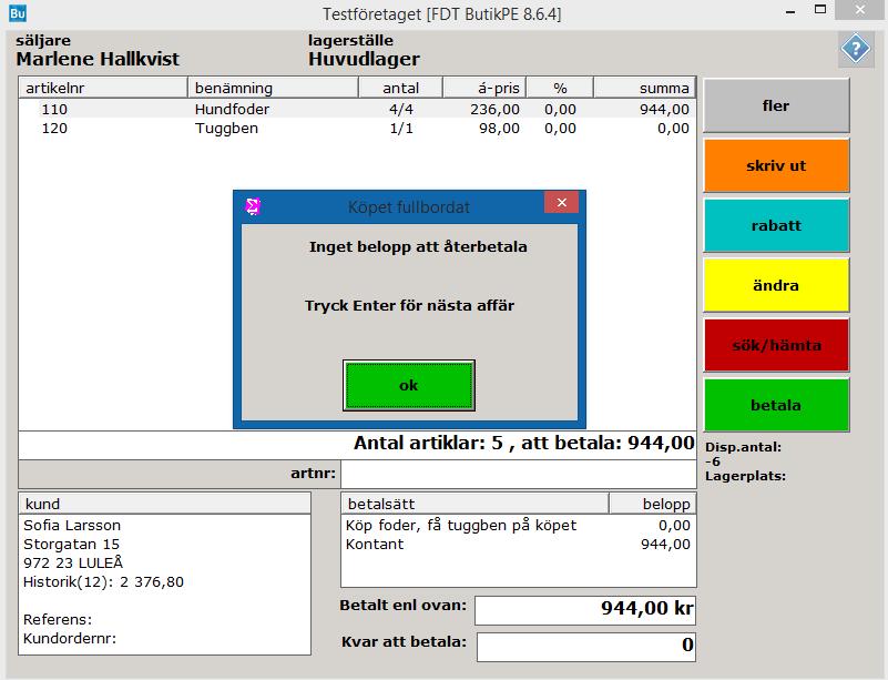 Programmet föreslår kontantbetalning. Tryck Enter för att bekräfta betalningen eller välj annat betalsätt. Se manualen för ButikPE för mer information om betalsätt.