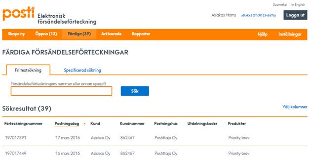 redigera en försändelseförteckning som skapats av Postis mottagning. 15 6.2 Färdiga försändelseförteckningar I sökresultatet visas de försändelseförteckningar som uppfyller villkoren.