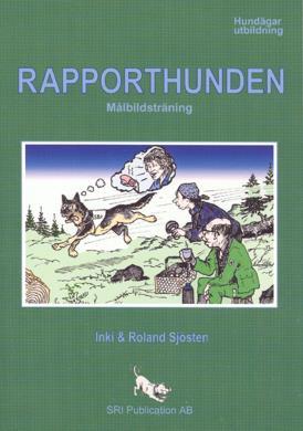Till häftet hör dvd om denna inlärningsmetodik. Ingår i klubbens kursmaterial Rapporthunden av Inki&Roland Sjösten (1 ex) Boken behandlar bruksgrenen rapport.