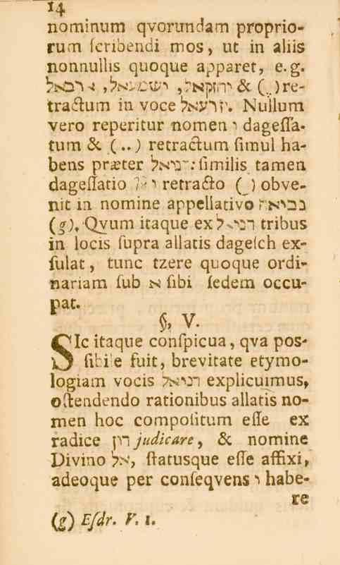 '4 nominum qvonmdam propriorum fcnbendi mo3, ut in aliis nonnulhs quoque apparet, e.g. >.'_.c-^i,7^,.^ (..)retra_^um invoce^'.?'. Nuilum vero reperitur nomen 5 dageflatum & (.