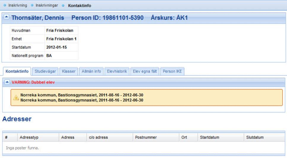 (Klass är inte obligatoriskt att registrera i systemet) 9. Om flera elever ska registreras, så klicka på knappen Spara/Ny. Om inte fler elever ska registreras, så klicka på knappen Spara.