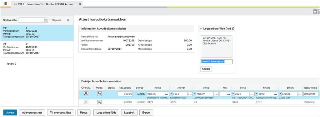 Leveransattest av internfaktura i AGRESSO EFH När du klickar på INT LL Leveransattest Konto KOSTK Ansvar i Dina uppgifter öppnar sig attestbilden för internfakturor.