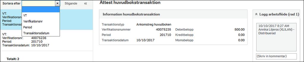 För att åter se menyn, klicka på >>. I fakturalistan visas de fakturor du har att åtgärda.