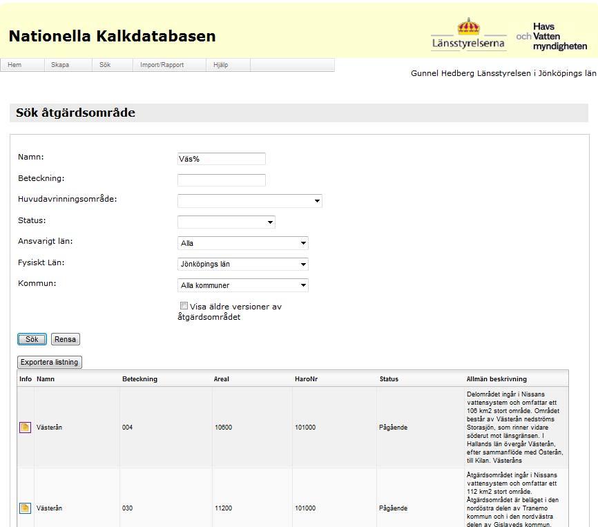 Sida 5/36 REDIGERA ELLER TA BORT BEFINTLIGT ÅTGÄRDSOMRÅDE Sök fram ett