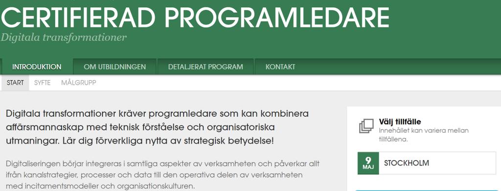 Dataföreningen Kompetens utbildar i genomförande av Digitala Transformationer 1. Hur du designar, genomför och leder program för digitala transformationer 2.