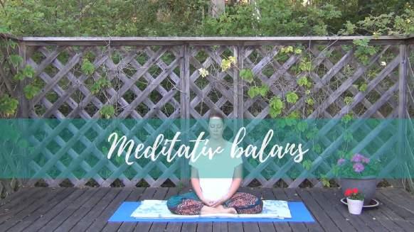 14. Ett yogapass för meditativ balans Varsågod! Här är din överraskning! Ett härligt yogapass för meditativ balans. Ett yogapass som hjälper till att balansera nervsystemet, chakrasystemet b la.