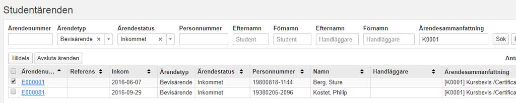 Ansökan inkommer i Ladok, via studentgränssnittet Kursbevis utfärdas genom att skapa ett bevisärende för studenten för att kunna bearbeta det och sedan utfärda.