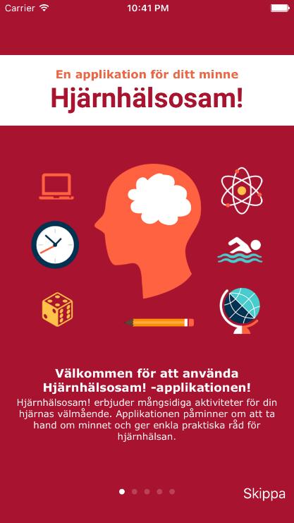 Hjärnhälsosam!- applikation Hjärnhälsosam! innehåller information om hjärnhälsan, spel som aktiverar hjärnan samt en minneskonditionskalender, uppmuntrar dig att ta hand om minnets hälsa varje dag.