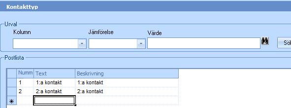 Kontakttyp. Denna tabell är fast till att endast ha två nivåer. Vad du här kan ändra är text och beskrivning på nivå 1 och 2.