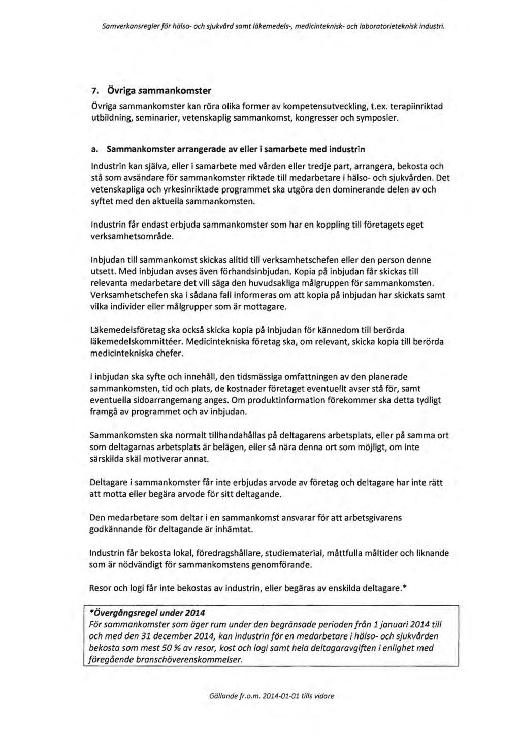 21 Samverkansregler för hälsa- ach sjukvdrd samt läkemedels-, medicinteknisk- ach labaratorieteknisk industri. 7.
