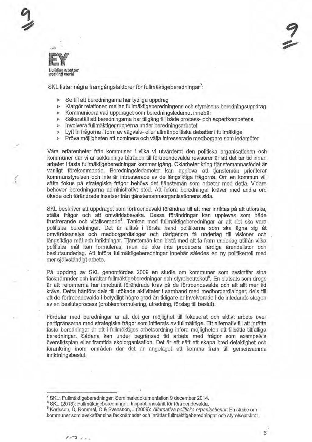 FMidin!l ~hs;tti']r wlirking warkl SKL listar några framgångsfaktorer för fullmäktigeberedningar 7 :!