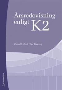 Årsredovisning enligt K2 PDF ladda ner LADDA NER LÄSA Beskrivning Författare: Caisa Drefeldt.