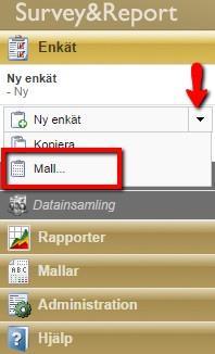 2 Steg 1. Skapa en enkät (konstruktionsdelen) Skapa en ny enkät från mall När du kommer in i verktyget ser du navigeringen till vänster.