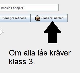 Görs beräkning när denna funktion är vald är det inte säkert att alla lås i systemet kommer att uppfylla samtliga 2 krav som ställs på ett klass 3 lås. Markering av klass 3 lås.