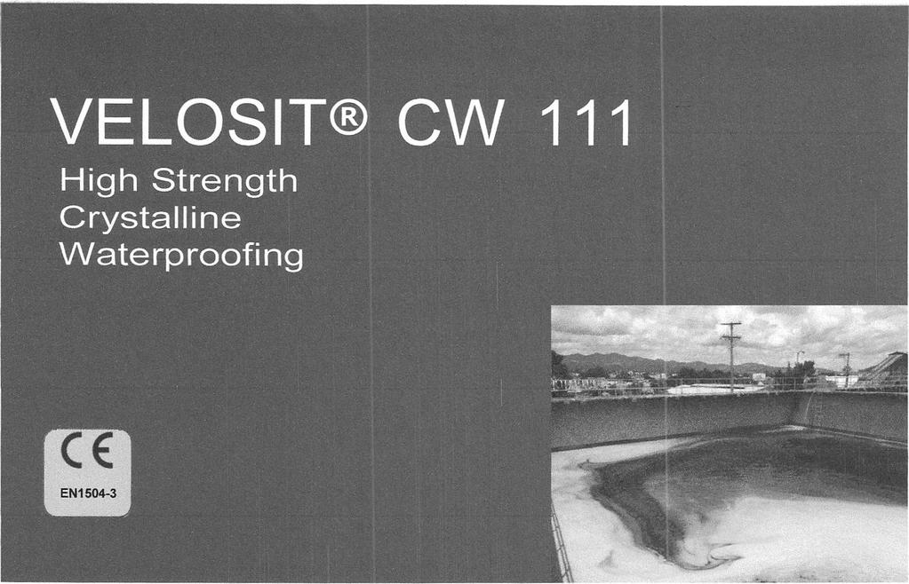 111 EN1504-3 Applikationsområden VELOSIT CW 111 är en kristalliserande slamma för betongunderlag. Det är mycket ekonomiskt och lätt att tillämpa.