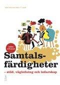Samtalsfärdigheter : stöd, vägledning och ledarskap PDF ladda ner LADDA NER LÄSA Beskrivning Författare: Erik Rautalinko.