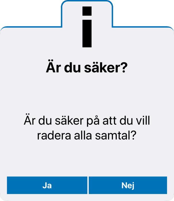 8.2. RADERA POSTER I SAMTALSLOGGEN För att radera alla poster i samtalsloggen trycker du på papperskorgen enligt bild nedan, då visas Radera alla som du ska trycka på.