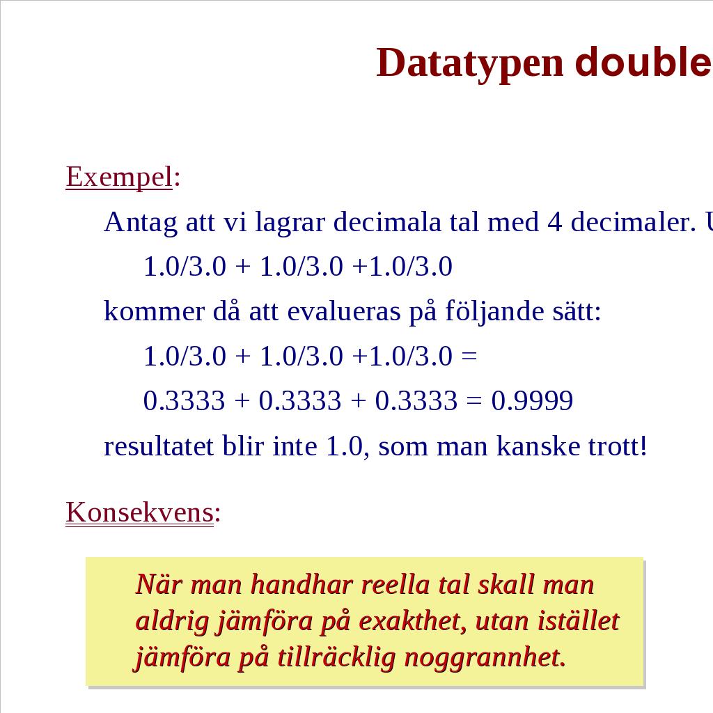 Problemexempel I en triangel kan man beteckna sidorna a, b och c.