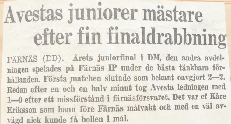 Avesta (DD). Första JDM finalen i fotboll mellan Avesta AIK och Färnäs på Avestavallen i lördags slutade 2-2 sedan hemmalaget haft 1-0 ledning i pausen.