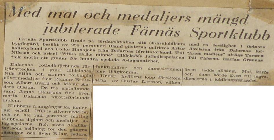 Med mat och medaljers mängd jubilerade Färnäs Sportklubb. Text från tidningsartikel.