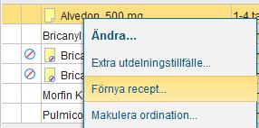 Läkemedel där recept finns i Cosmic R8:1 som ska förnyas 1.