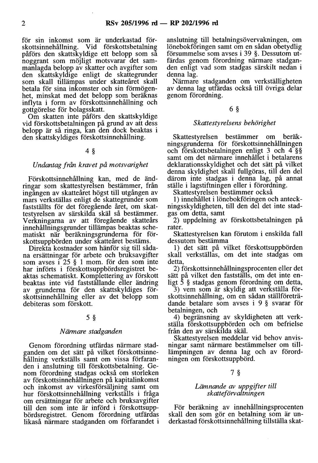 2 RSv 20511996 rd - RP 202/1996 rd för sin inkomst som är underkastad förskottsinnehållning.