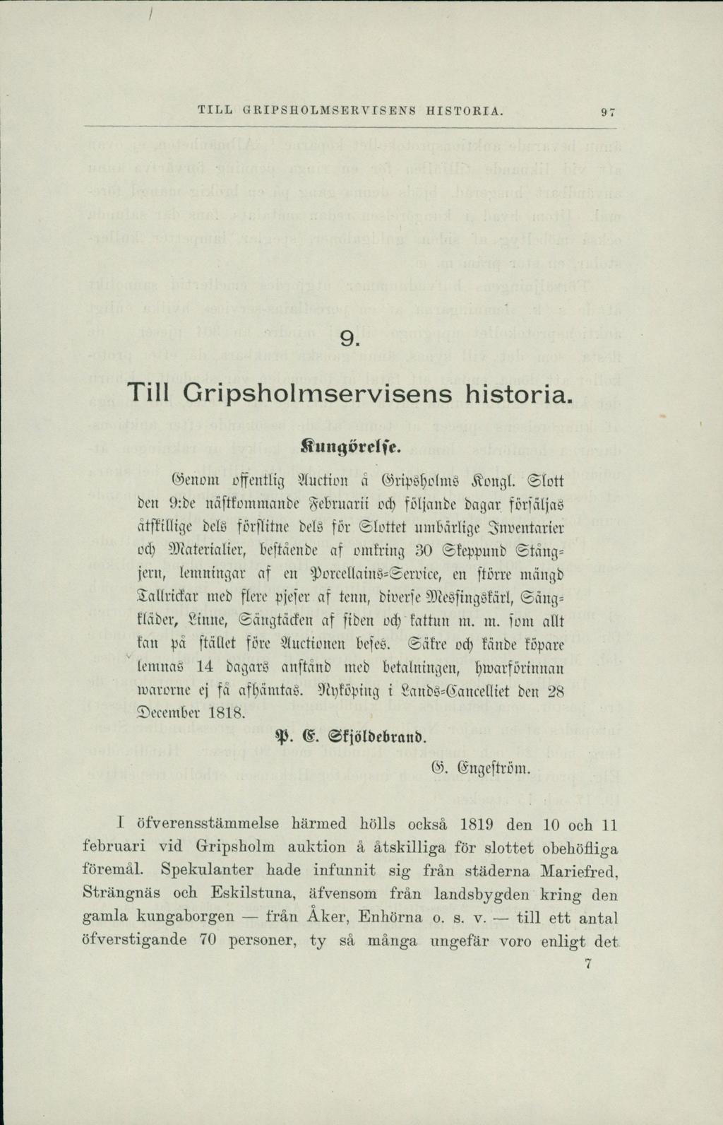 TILL GRIPSHOLMSERVISENS HISTORIA. 97 9. Till Gripsholmservisens historia. ^ungprelfe. Wen om offentlig Auction d ripsfjelmsi dfbttgl.