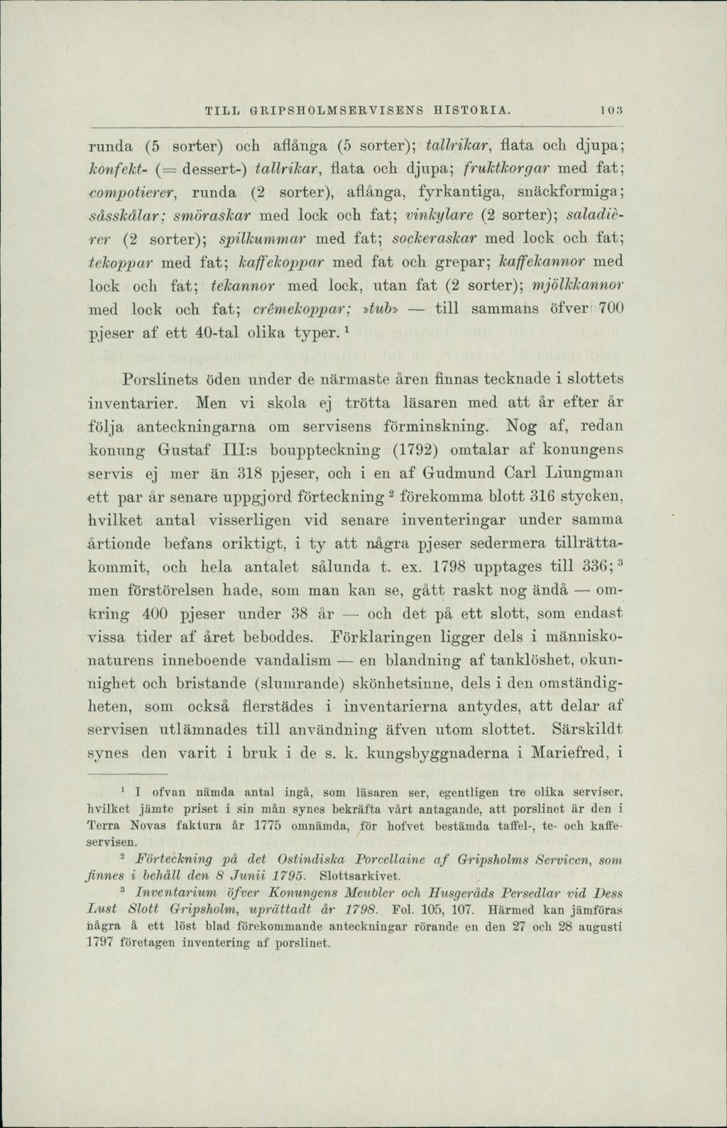 TILL GRIPS IIOLMSERVISENS HISTORIA.