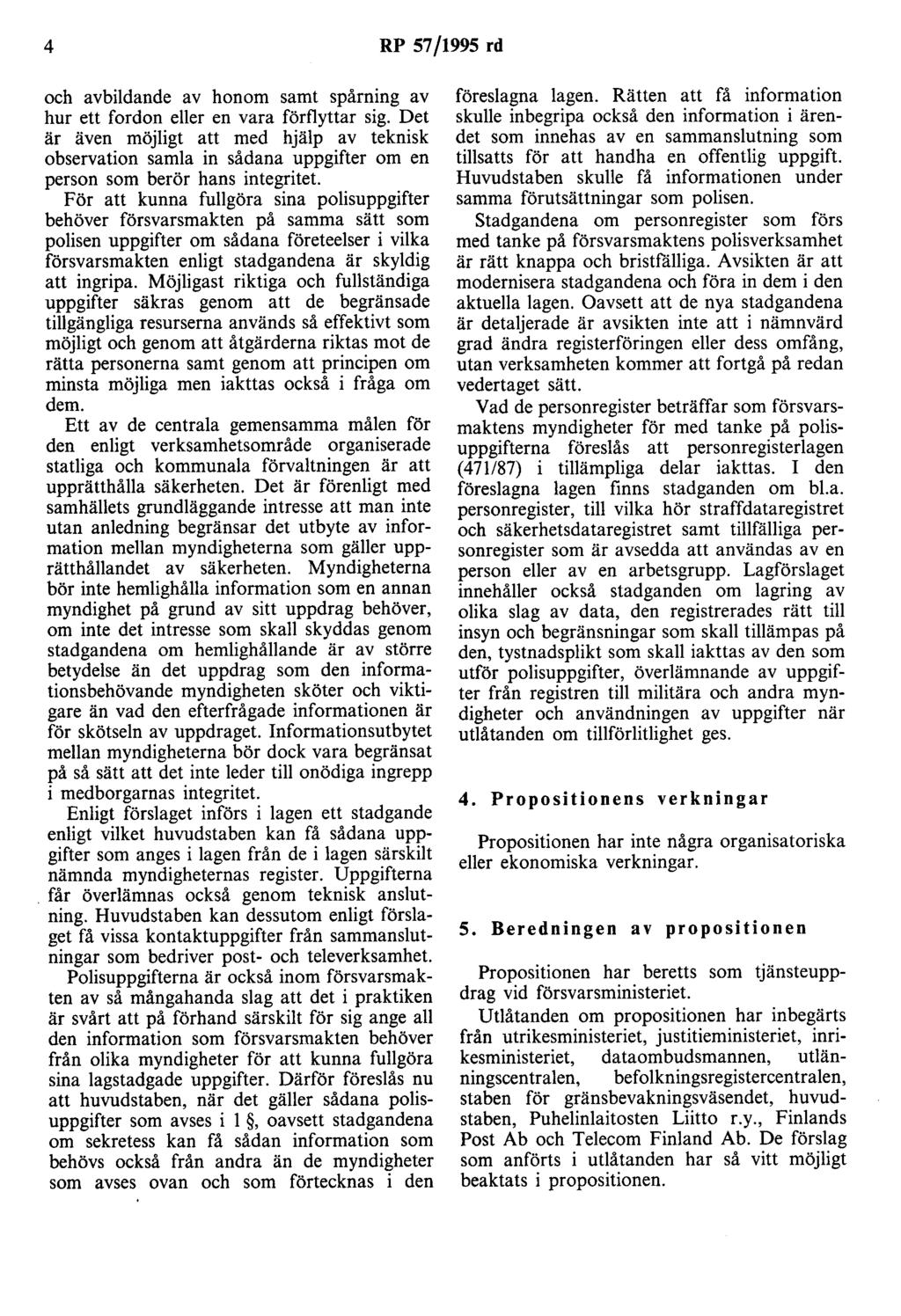 4 RP 57/1995 rd och avbildande av honom samt spårning av hur ett fordon eller en vara förflyttar sig.