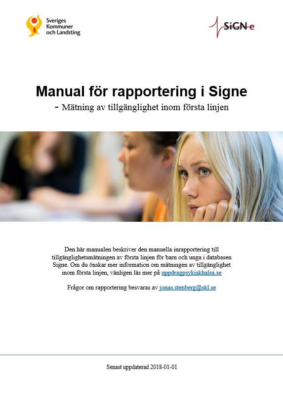 Hur rapporterar man i Signe?