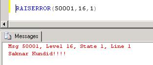 Kravet är att msg_id ska vara större än 50000. EXEC sp_addmessage 50001, 16, Saknar Kundid!