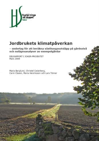 systemanalyser av jordbruk och mat Det finns många relevanta rapporter från SIK/SP Food and Bioscience! www.