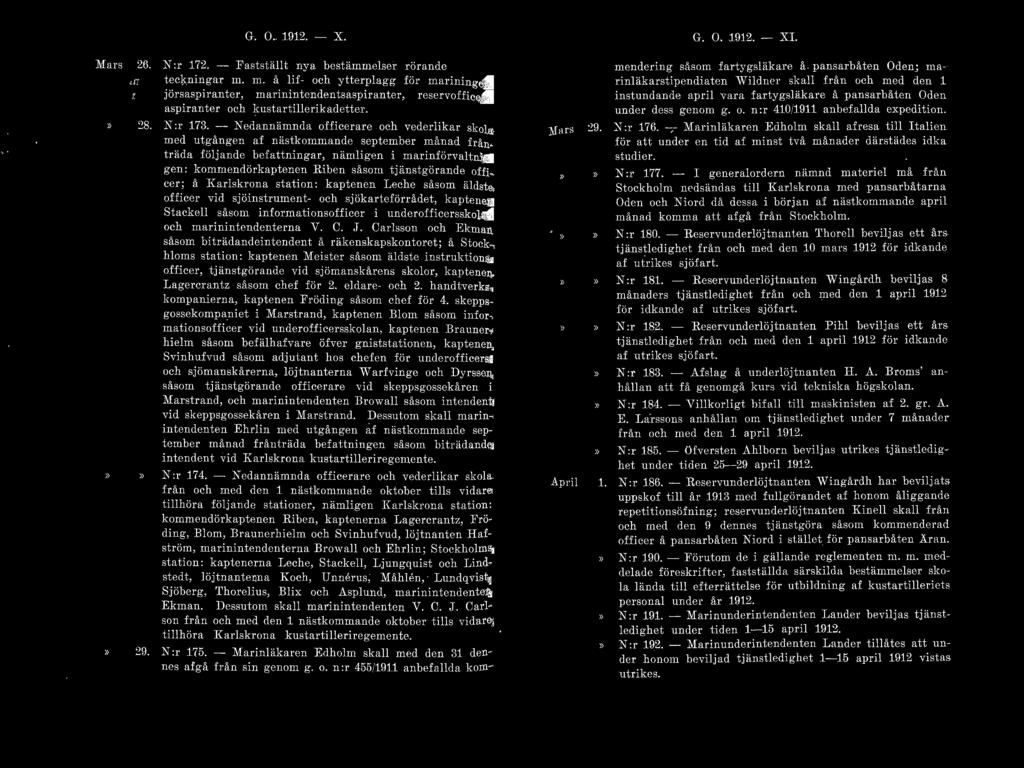 G. O. 1912. - X. G. O. 191:2. - XI. Mar~ 26. X :r 17:2. - Fastställt nya bestämmelser rörande gradbet eckningar m.