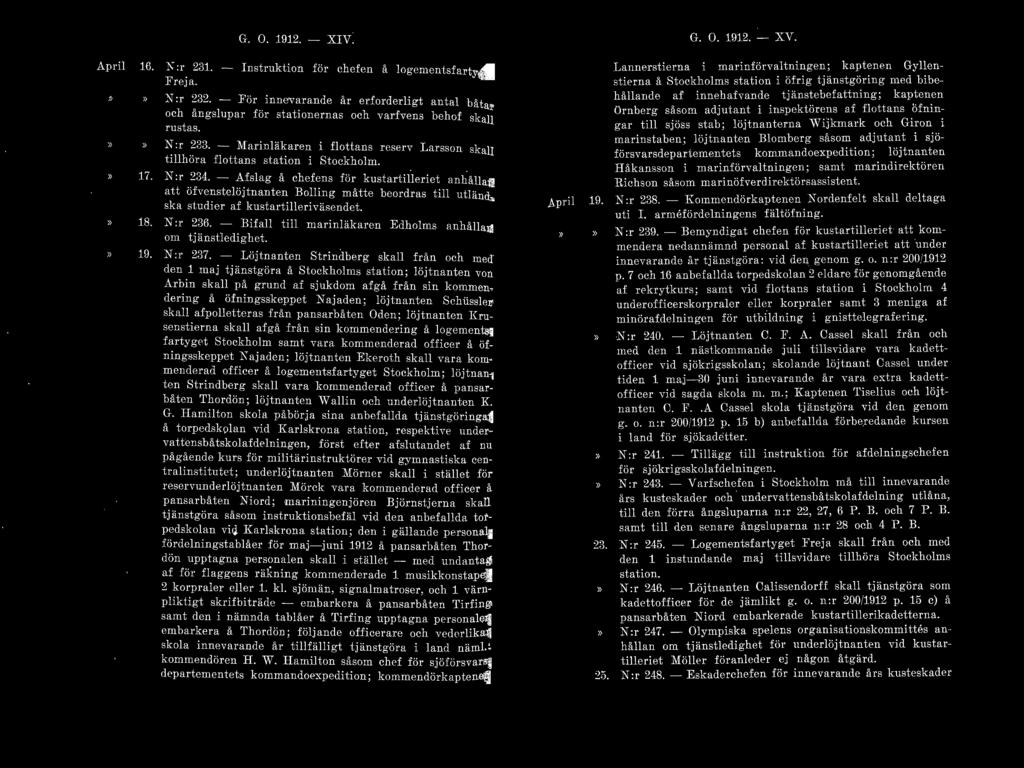 Ar,ril Hl.» :17. 18. 19. X: r 231. Freja. G. O. 1.912. - XIV. lnstrukti on för chefen å logementsfartyget ~:r 232.