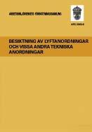 Dessutom åligger det kranägaren /användaren att se till att dessa parametrar uppfylls så att säkerhet inte äventyras.