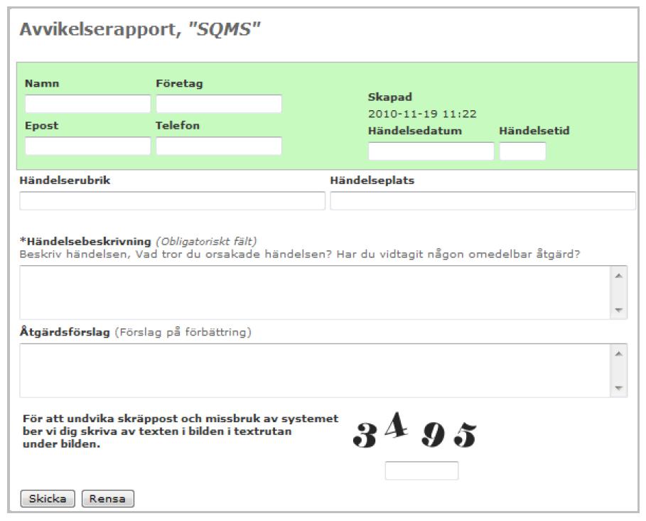 INSTRUKTION 2013-02-14 02.00 D 2011-017299 6(7) 4.2 Hur man rapporterar en avvikelse Avvikelser kan rapporteras in via intranätet eller extranätet.