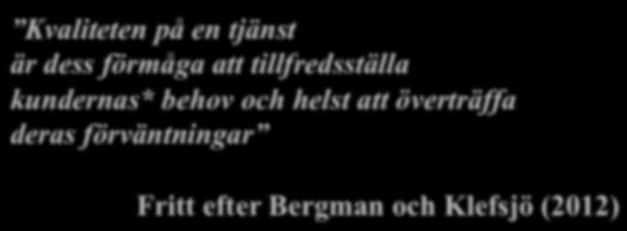 tjänst är dess förmåga att tillfredsställa