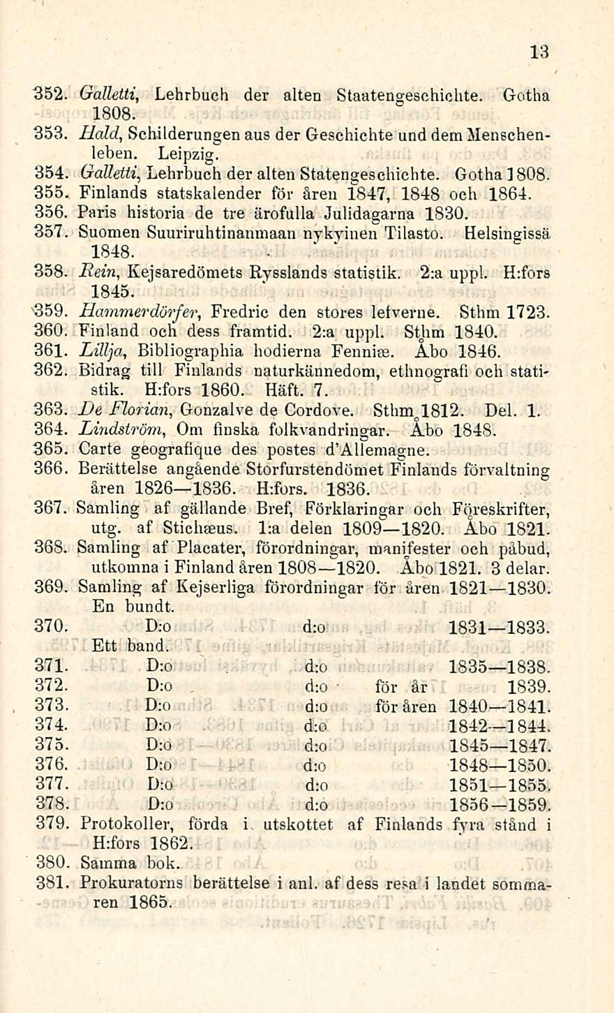 354, 355-356. 357 358. '359, 360. 361. 362. 363. 364, 363, 366 367. 13 352. Galletti, Lehrbuch der alten Staatengeschichte. Gotha 1808. 353.