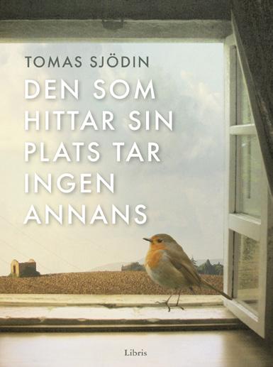 Och tänk att det börjar med korset!!! /Patrik Magnusson - Kyrkoherde TOMAS SJÖDIN DEN SOM HITTAR SIN PLATS TAR INGEN ANNANS Tänk om själva poängen med att vara människa är att hitta sin plats.