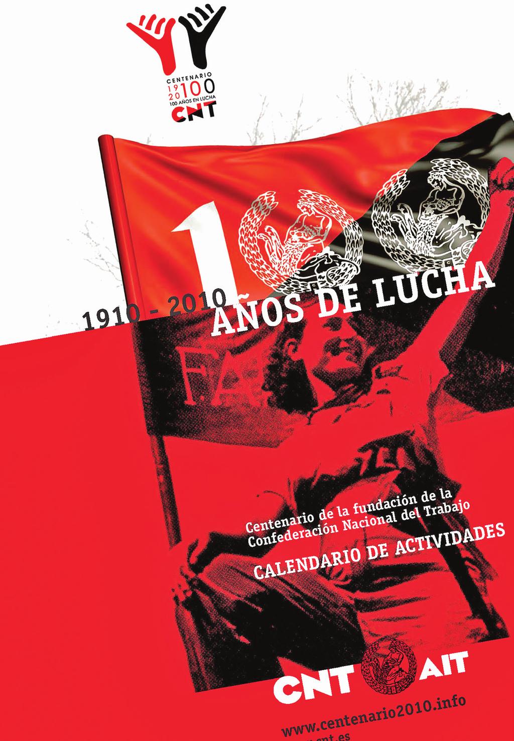 CGT/CNT 100 år vinjett Från revolution till diktatur till borgerlig demokrati Spanska CGT/CNT fyller 100 år I höst fyller SACs spanska systerorganisation CGT (CNT) 100 år.