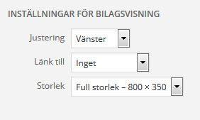 Under Inställningar för bilagsvisning kan du välja hur bilden ska placeras - vänster, höger eller centrerad. Du kan även välja storlek på bilden.